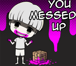 :MessedUp:
